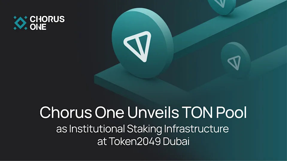 chorus-one-to-debut-ton-pool-at-token2049-dubai:-revolutionizing-staking-infrastructure-for-the-open-network